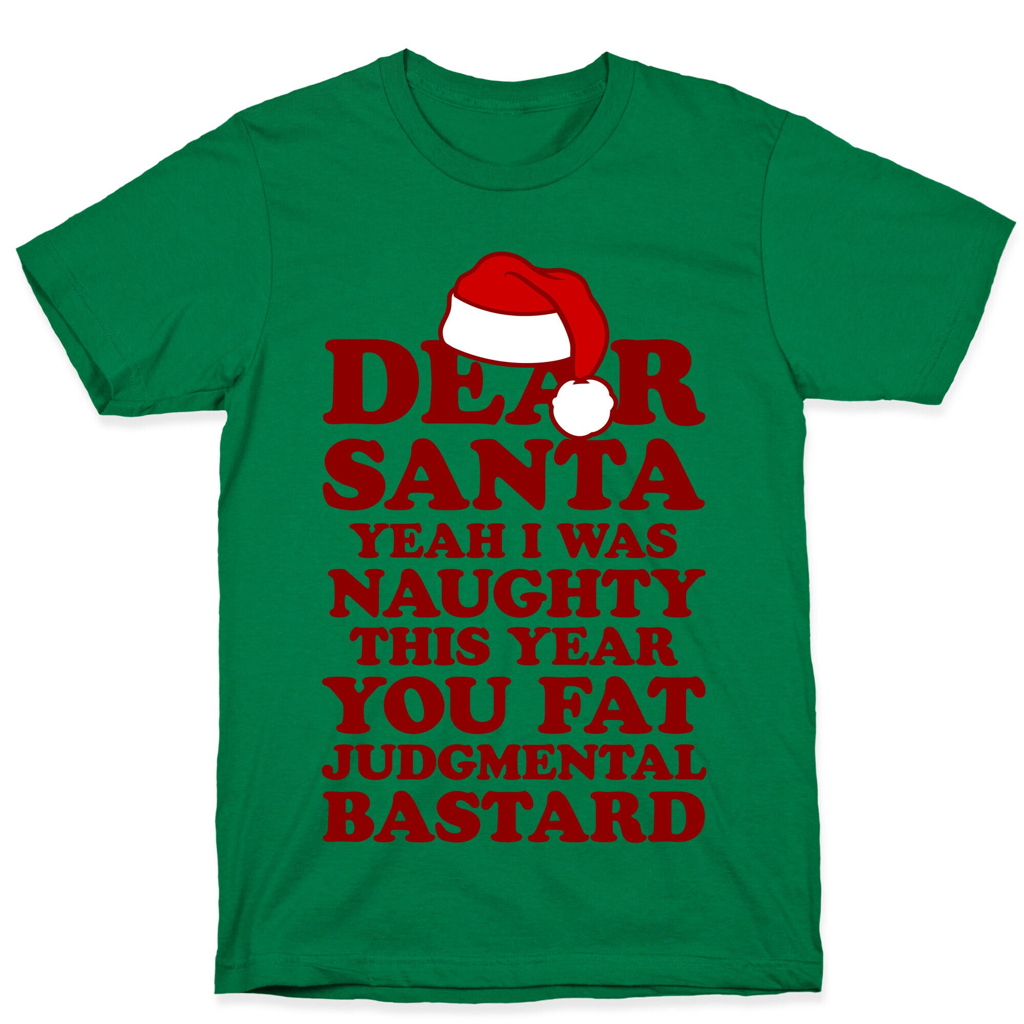 Dear Santa Yeah I Was Naughty This Year T-Shirt